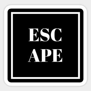 Escape - White Typographic Sticker